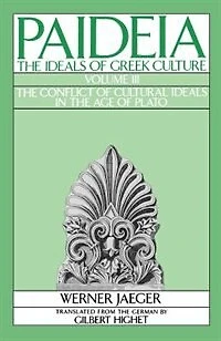 Paideia: The Ideals of Greek Culture Volume I: Archaic Greece: Mind Athens