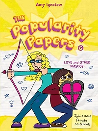 The Popularity Papers #6: Love and Other Fiascos with Lydia Goldblatt Julie Graham-Chang