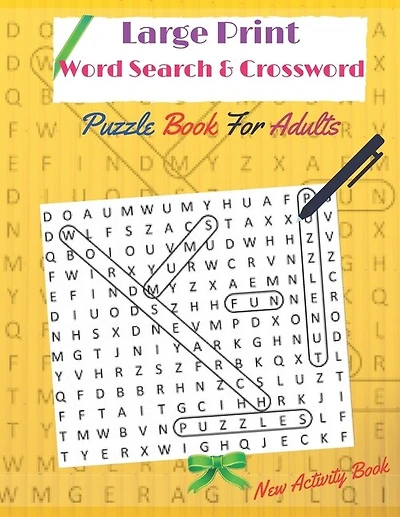 Large Print word search & crossword puzzle books for adults (New activity Book): Amazing Large Print word search Puzzles for Seniors, Adults and all Puzzle lover.