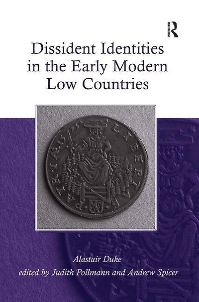 Dissident Identities The Early Modern Low Countries