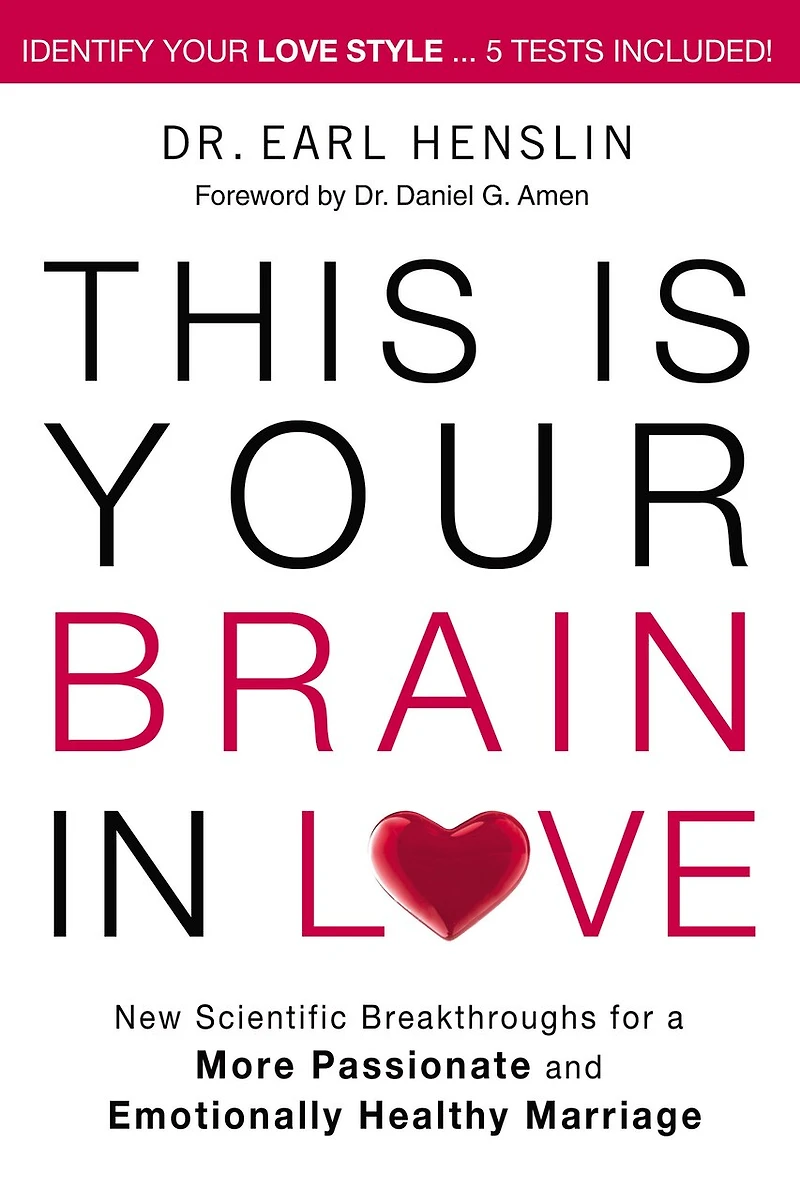 This is Your Brain Love: New Scientific Breakthroughs for a More Passionate and Emotionally Healthy Marriage