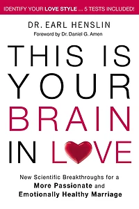 This is Your Brain Love: New Scientific Breakthroughs for a More Passionate and Emotionally Healthy Marriage