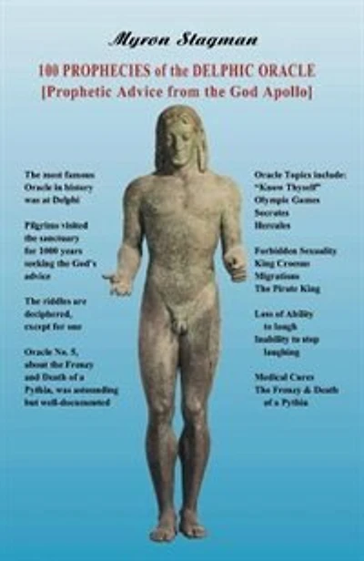 100 Prophecies Of The Delphic Oracle: Prophetic Advice From The God Apollo