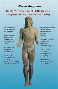 100 Prophecies Of The Delphic Oracle: Prophetic Advice From The God Apollo