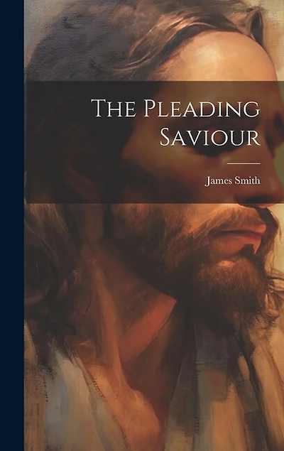 The Pleading Saviour