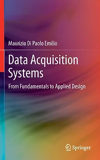 Data Acquisition Systems: From Fundamentals To Applied Design