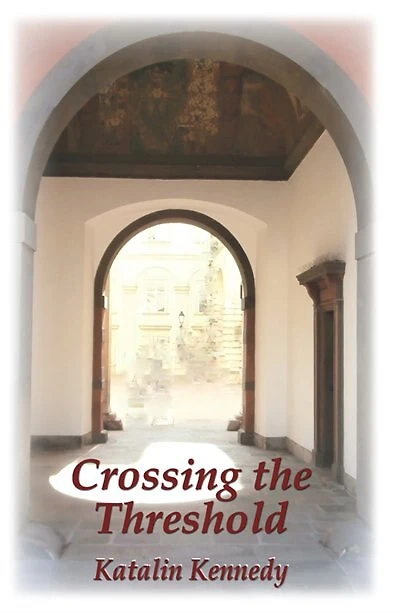 CROSSING THE THRESHOLD