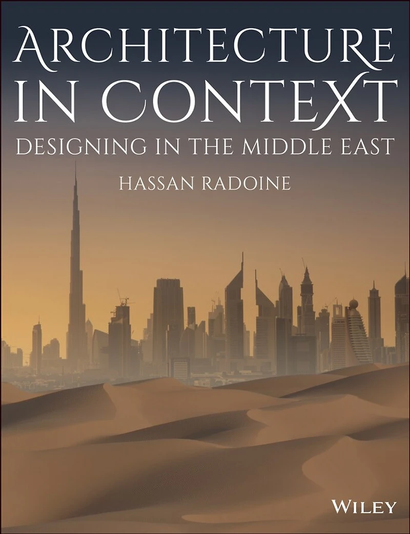 Architecture Context: Designing the Middle East