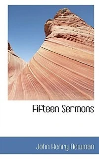 Fifteen Sermons Preached Before the University of Orford