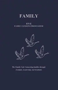 Family: Five Family Lessons from Geese