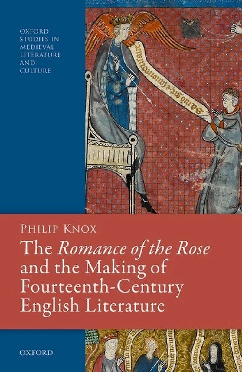 the Romance of Rose and Making Fourteenth-Century English Literature