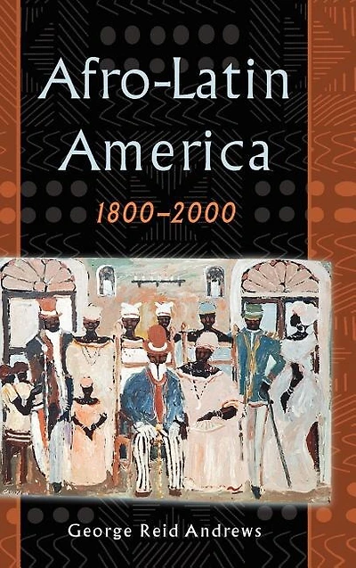 Afro-Latin America, 1800-2000