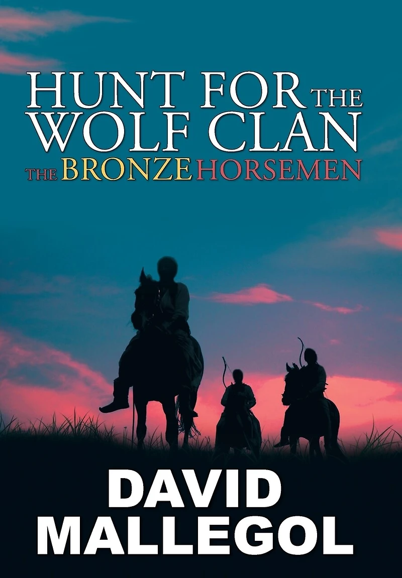 Hunt for The Wolf Clan: Bronze Horsemen