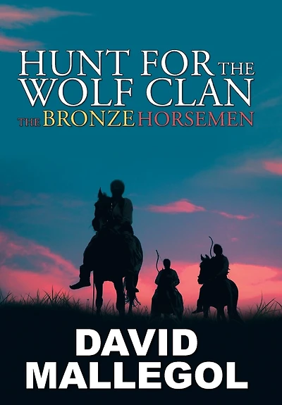 Hunt for The Wolf Clan: Bronze Horsemen