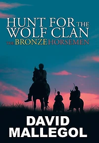Hunt for The Wolf Clan: Bronze Horsemen