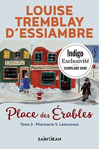 PLACE DES ÉRABLES, TOME 3 (EXEMPLAIRE SIGNÉ)