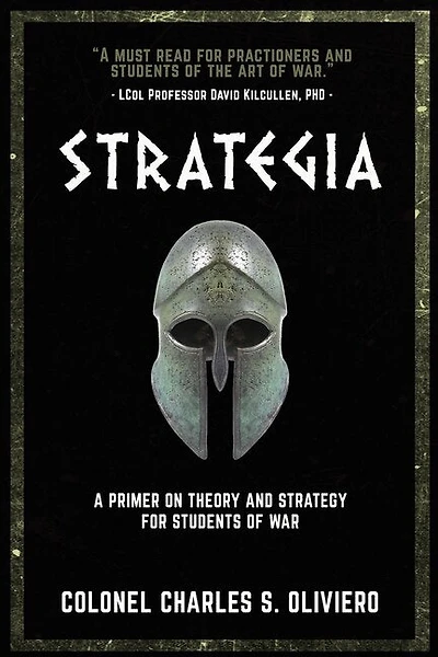 Strategia: A Primer on Theory and Strategy for Students of War