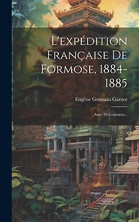 L'expédition Française De Formose