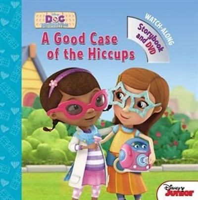 Doc Mcstuffins A Good Case Of The Hiccups: Book With Dvd
