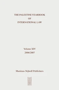 The Palestine Yearbook of International Law, Volume 14 (2006-2007)