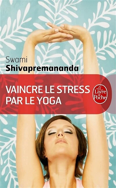 VAINCRE LE STRESS YOGA