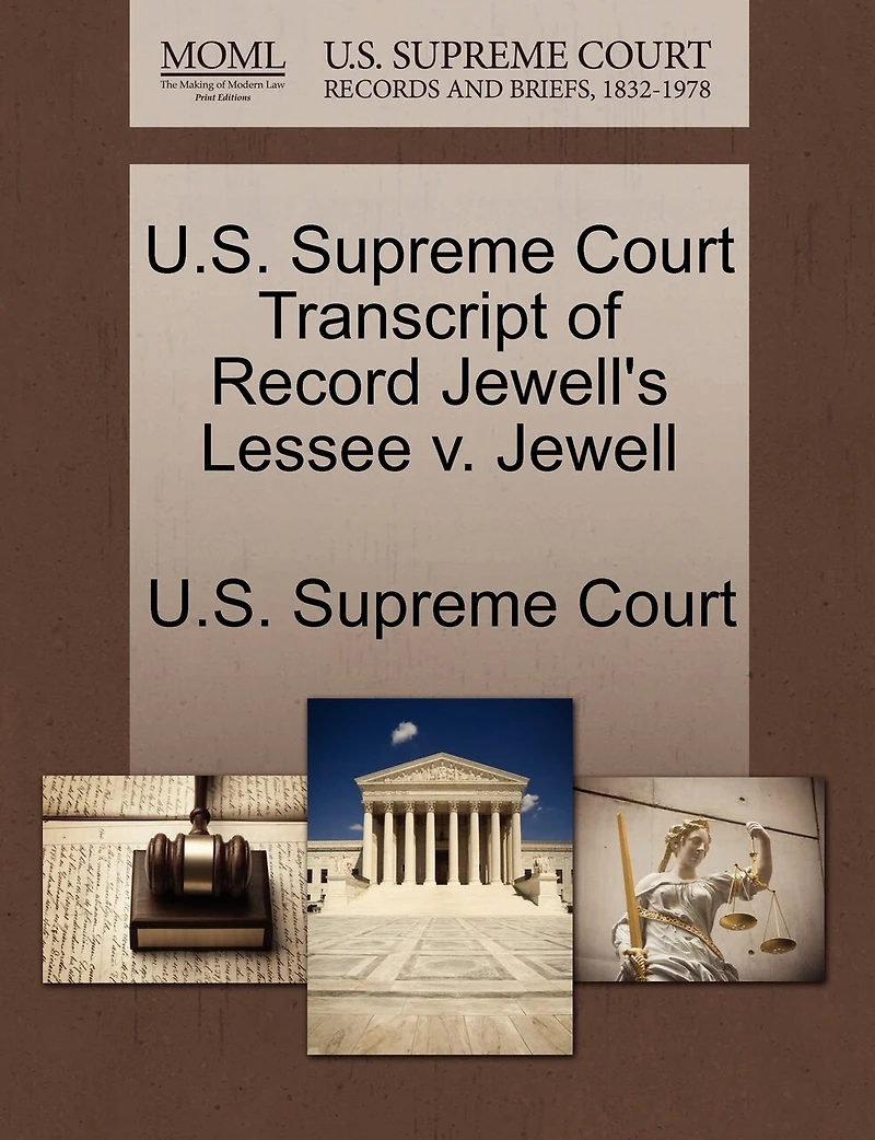 U.s. Supreme Court Transcript Of Record Jewell's Lessee V. Jewell