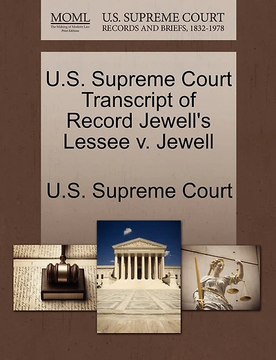 U.s. Supreme Court Transcript Of Record Jewell's Lessee V. Jewell