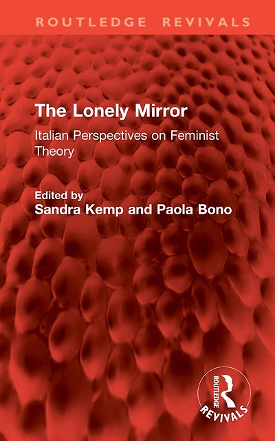 The Lonely Mirror: Italian Perspectives on Feminist Theory