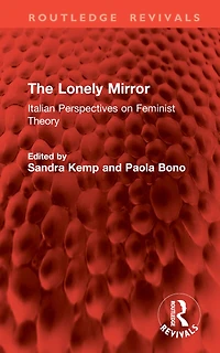 The Lonely Mirror: Italian Perspectives on Feminist Theory