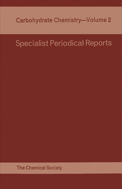 Carbohydrate Chemistry: Volume 2