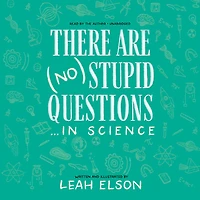 There Are (No) Stupid Questions … Science