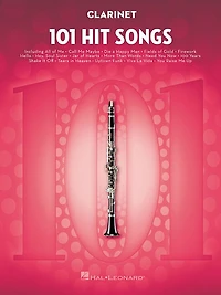 101 Hit Songs for Clarinet: Clarinet