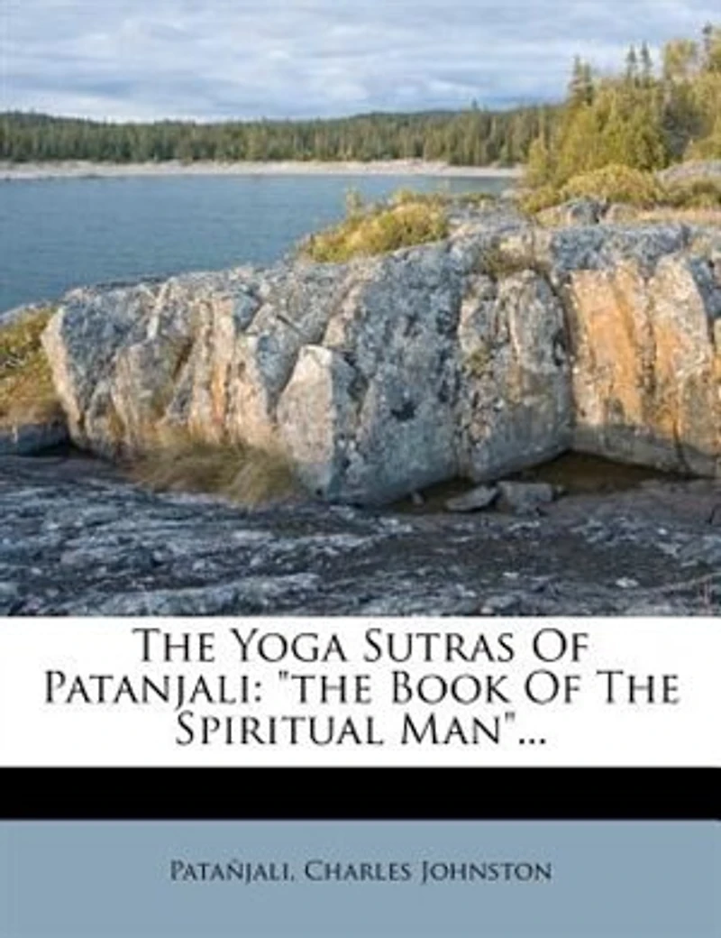 the Yoga Sutras of Patanjali: Book Spiritual Man
