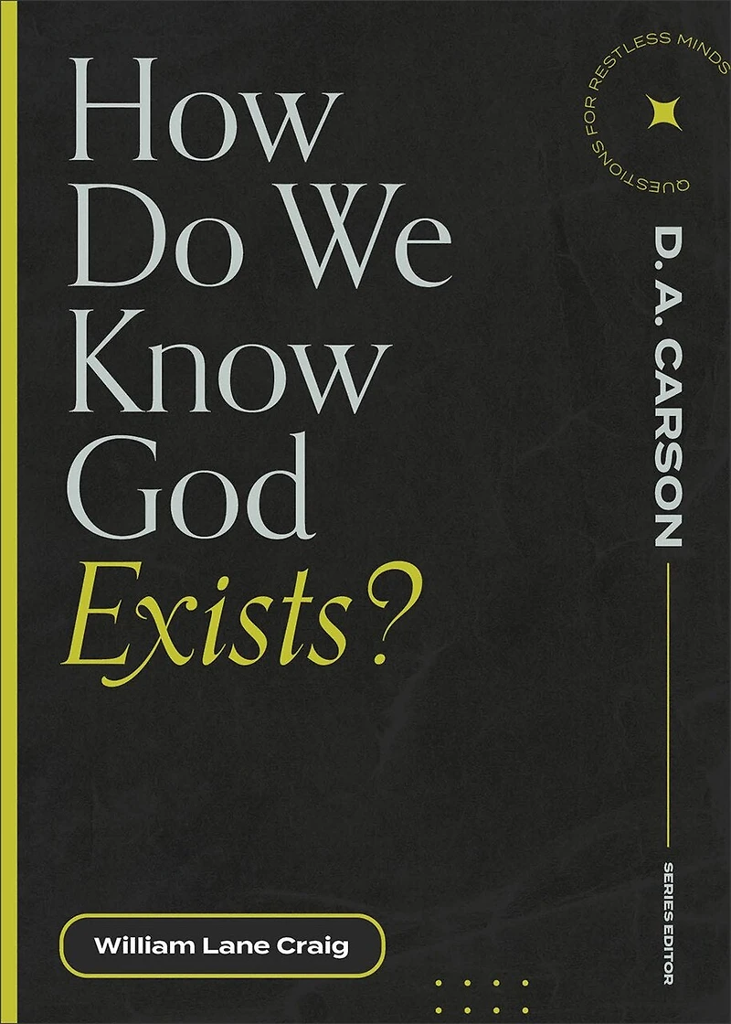 How Do We Know God Exists?