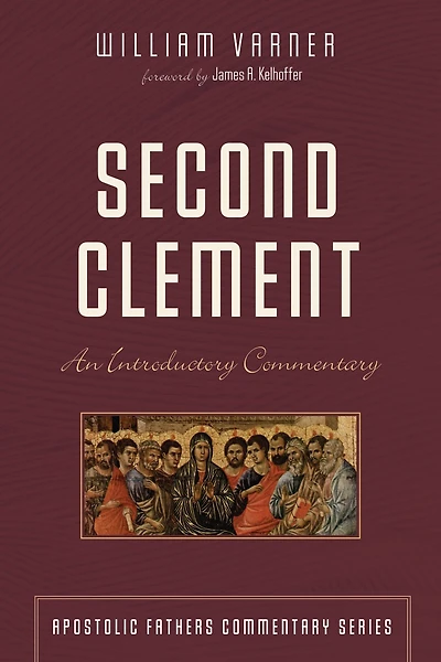 Second Clement: An Introductory Commentary
