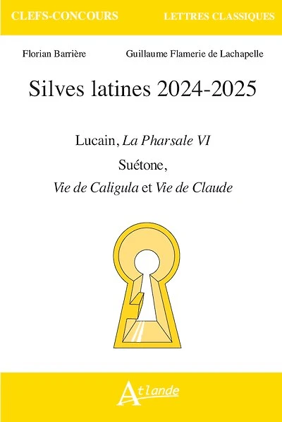 Sylves latines 2024-2025: Lucain, La Pharsale VI ; Suétone, Vie de Caligula et Vie de Claude