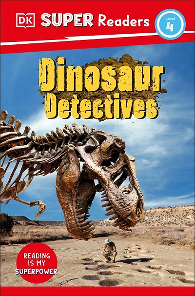 DK Super Readers Level 4 Dinosaur Detectives