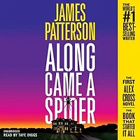 Along Came a Spider: An Alex Cross Thriller