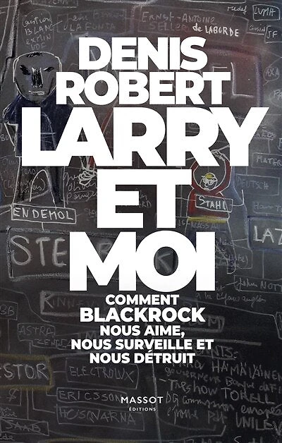 Larry et moi: comment BlackRock nous aime, surveille détruit