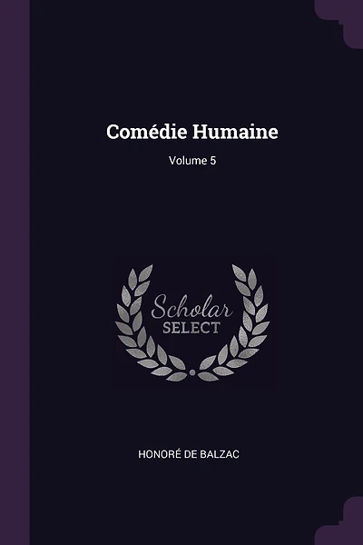 Comédie Humaine; Volume