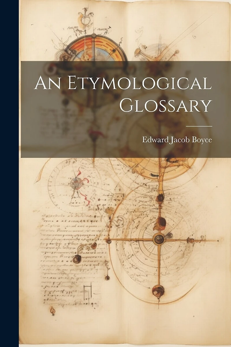 An Etymological Glossary