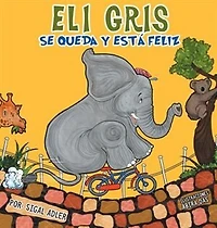 Eli Gris Se queda y está feliz