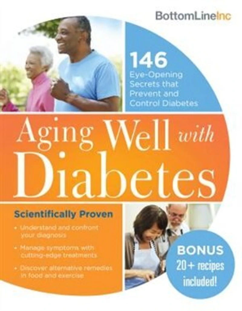 Aging Well with Diabetes: 146 Eye-Opening (and Scientifically Proven) Secrets That Prevent and Control Diabetes