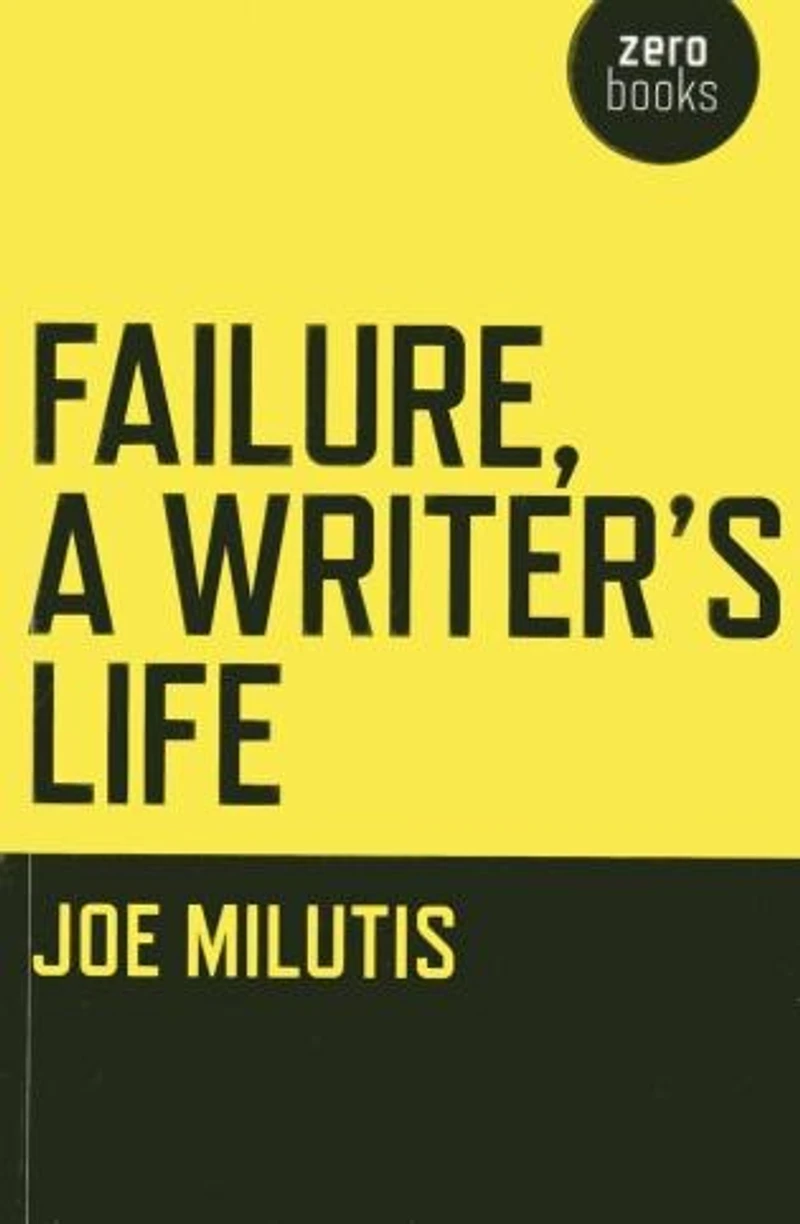 Failure, A Writer's Life
