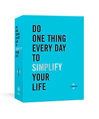 Do One Thing Every Day to Simplify Your Life: A Journal