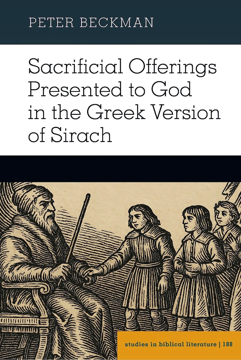 Sacrificial Offerings Presented to God the Greek Version of Sirach