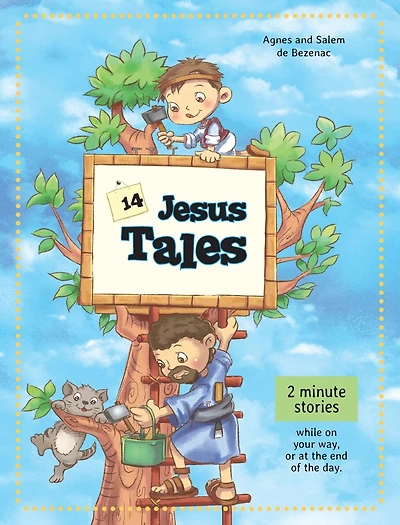 14 Jesus Tales: Fictional stories of as a little boy