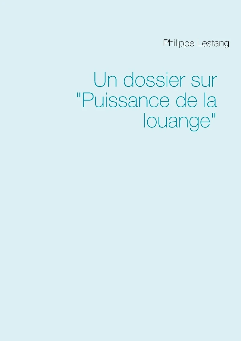 Un dossier sur "Puissance de la louange"