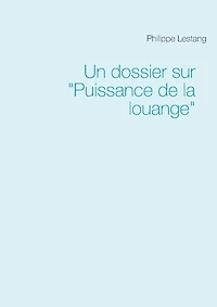 Un dossier sur "Puissance de la louange"