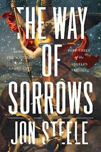 The Way of Sorrows: Angelus Trilogy